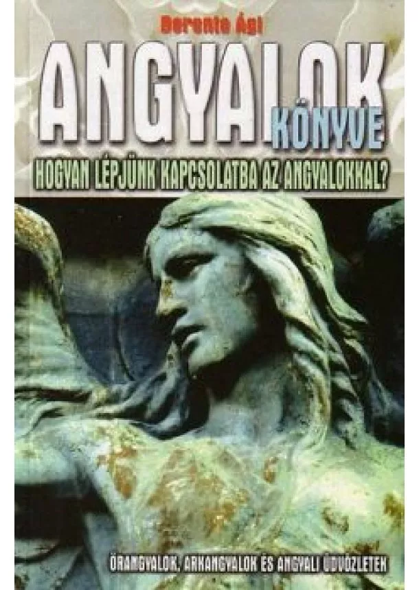 BERENTE ÁGI - ANGYALOK KÖNYVE