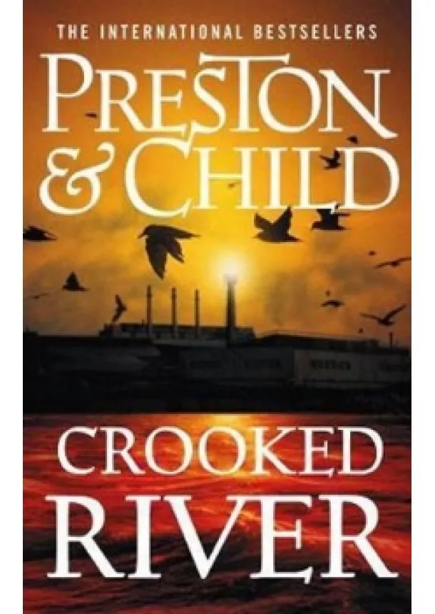 Douglas Preston, Lincoln Child - Crooked River