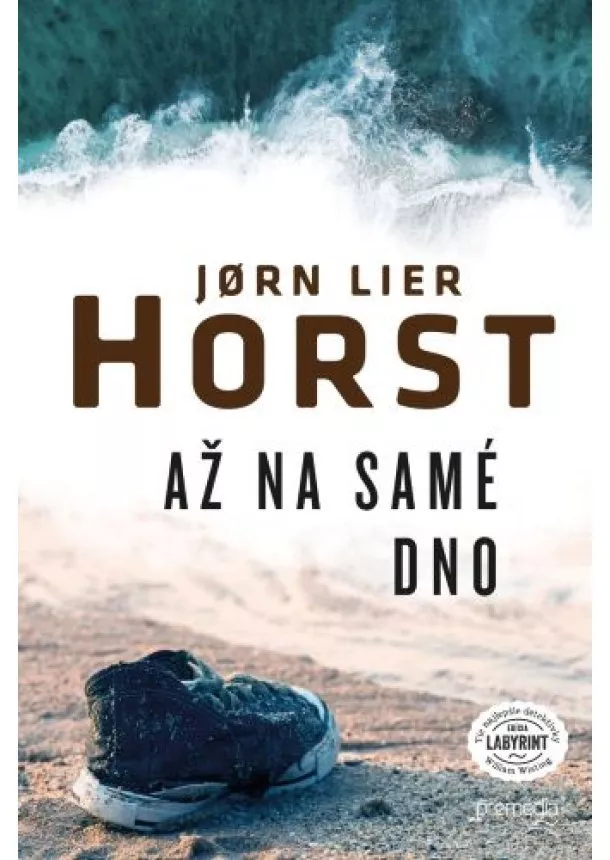 Jorn Lier Horst - Až na samé dno (2.vydanie) - William Wisting (6. diel série)