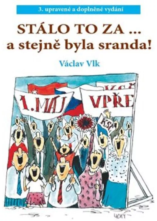 Václav Vlk - Stálo to za ... - a stejně byla sranda