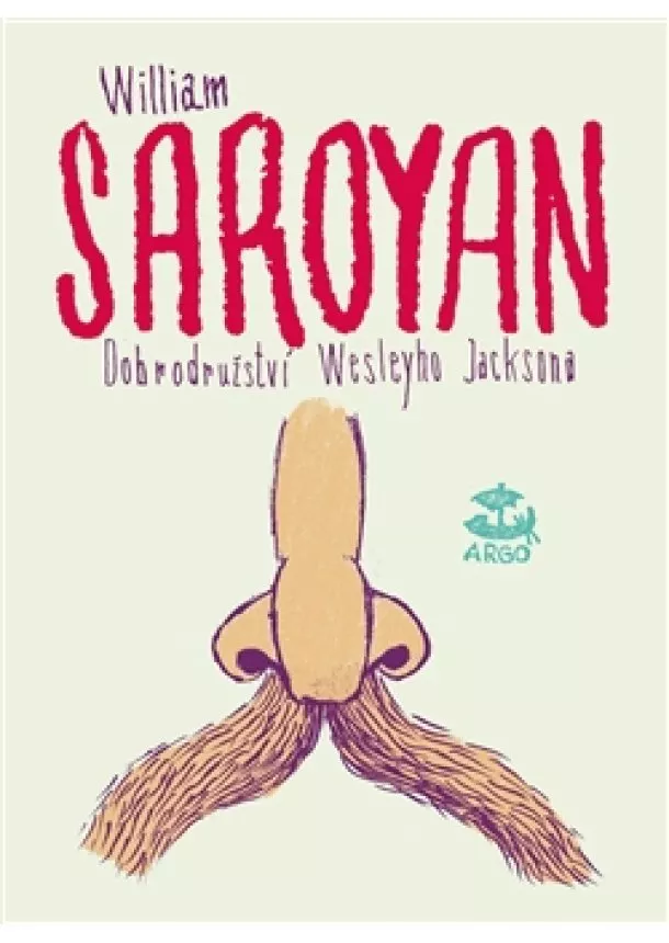 William Saroyan - Dobrodružství Wesleyho Jacksona