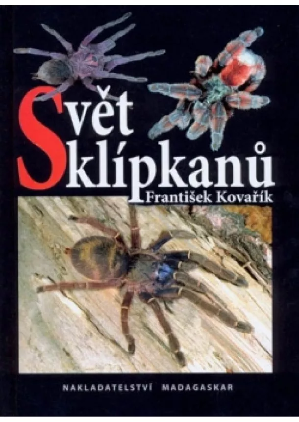 František Kovařík - Svět sklípkanů