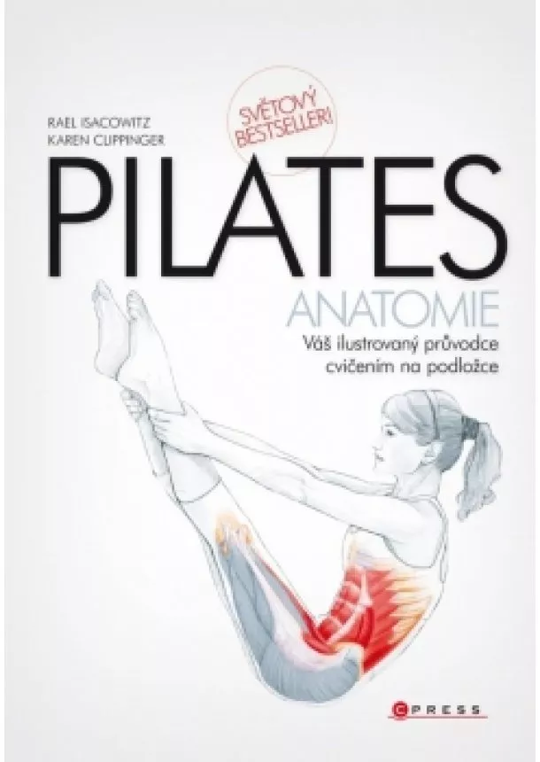 Rael Isacowitz, Karen Clippinger - Pilates - anatomie