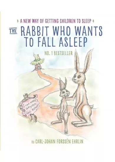 Rabbit Who Wants to Fall Asleep : A New Way of Getting Children to Sleep