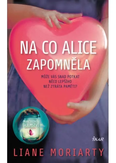 Na co Alice zapomněla