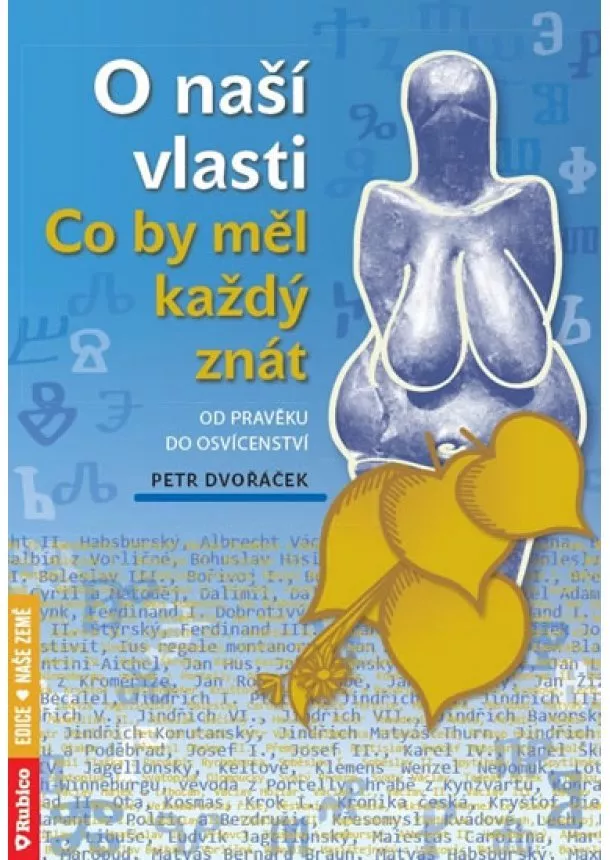 Petr Dvořáček - O naší vlasti - Co by měl každý znát od