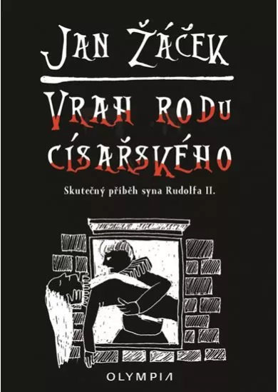 Vrah rodu císařského - Skutečný příběh s