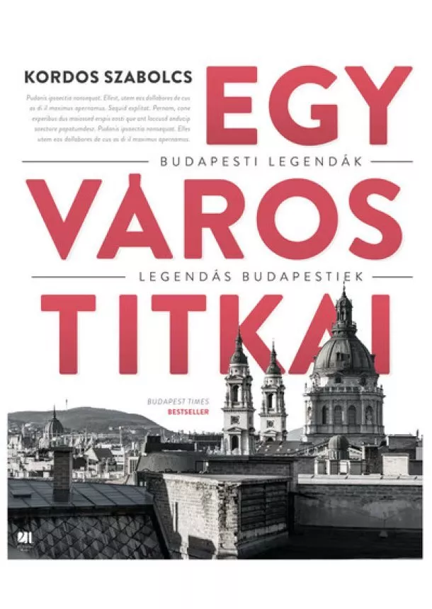 Kordos Szabolcs - Egy város titkai - Budapesti legendák - Legendás budapestiek