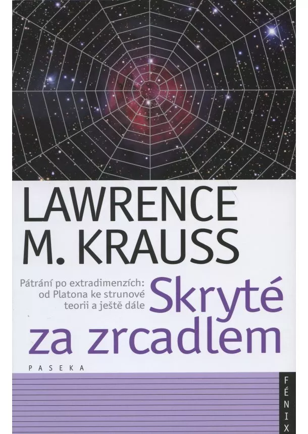 Lawrence M. Krauss - Skryté za zrcadlem