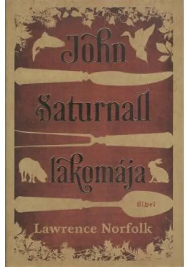 JOHN SATURNALL LAKOMÁJA