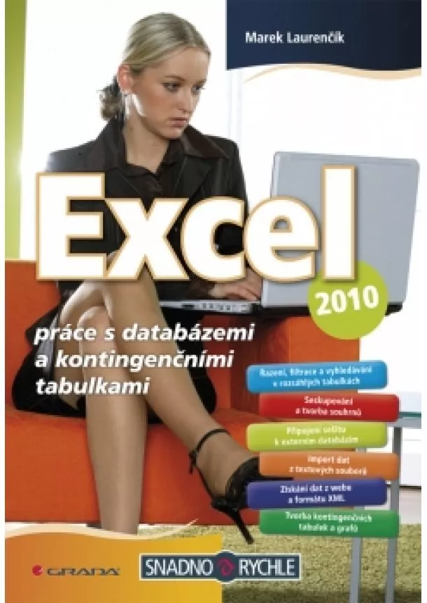 Marek Laurenčík - Excel 2010 - práce s databázemi a kontingenčními tabulkami