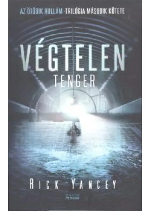 RICK YANCEY - VÉGTELEN TENGER