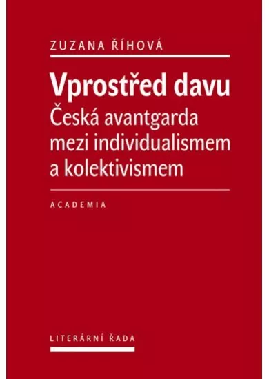 Vprostřed davu - Česká avantgarda mezi individualismem a kolektivismem