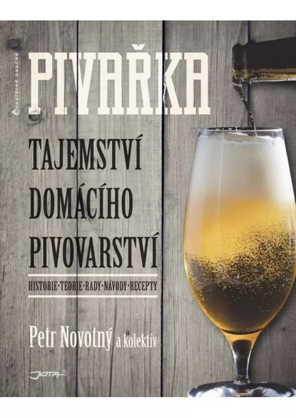 Petr Novotný - Pivařka - Tajemství domácího pivovarnictví