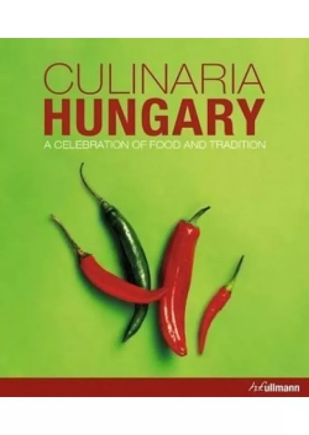 Aniko Gergely - Culinaria Hungary : A Celebration of Food and Tradition