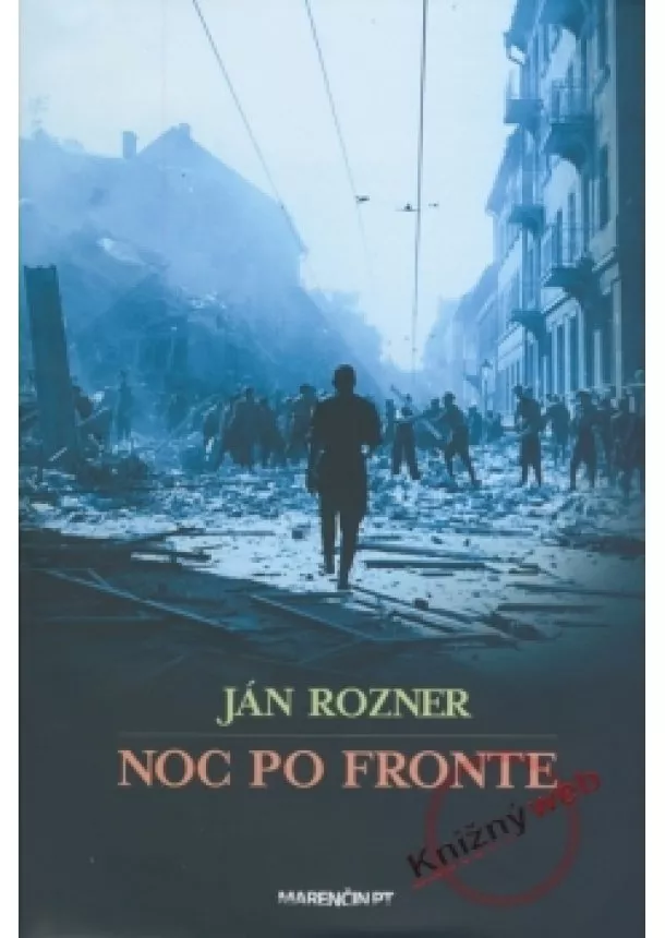 Ján Rozner - Noc po fronte