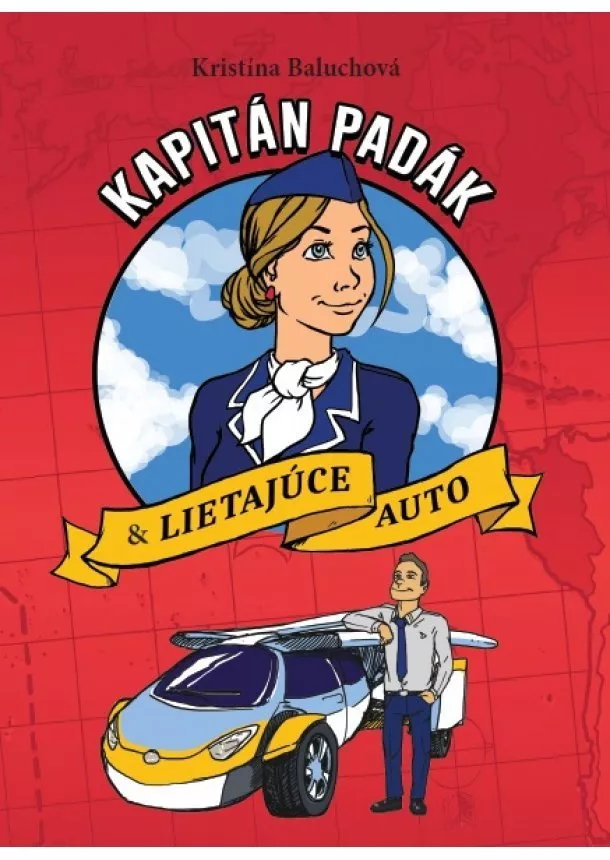 Kristína Baluchová - Kapitán Padák & Lietajúce auto