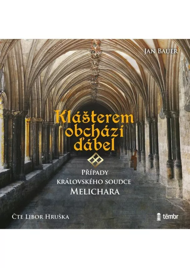 Bauer Jan, EUROMEDIA GROUP - Bauer Jan:  Klášterem Obchází Ďábel / Audiokniha / Mp3-Cd