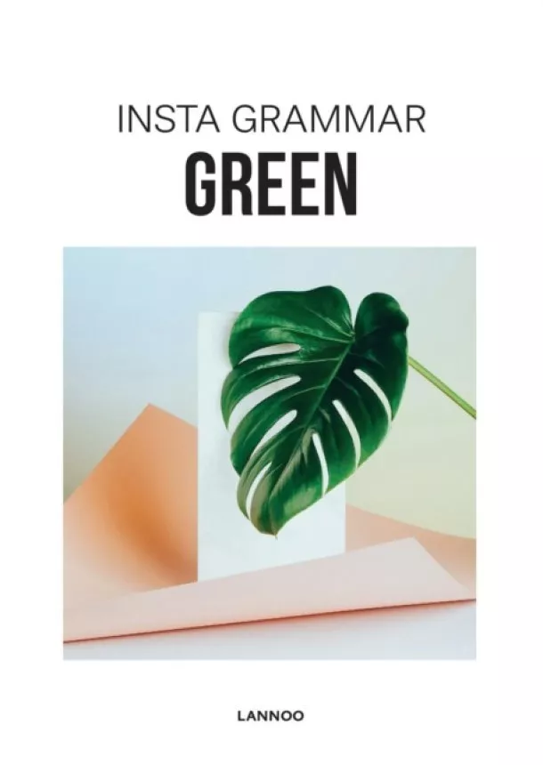 Irene Schampaert - Insta Grammar: Green