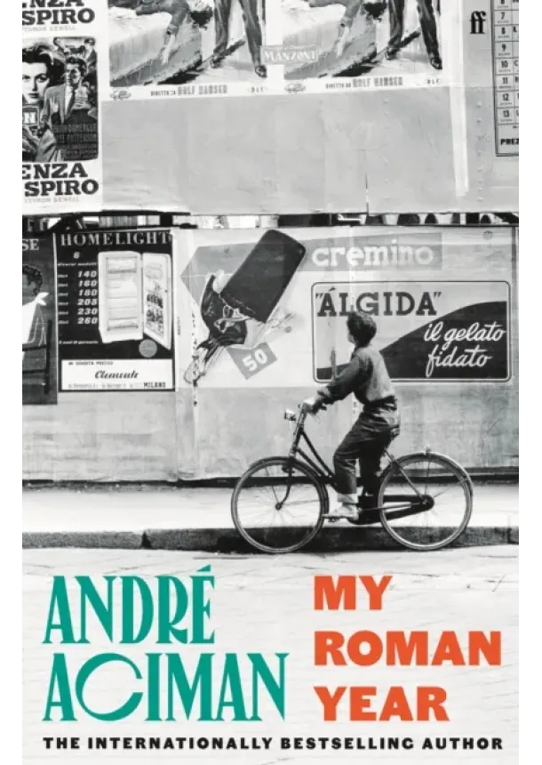 André Aciman - My Roman Year