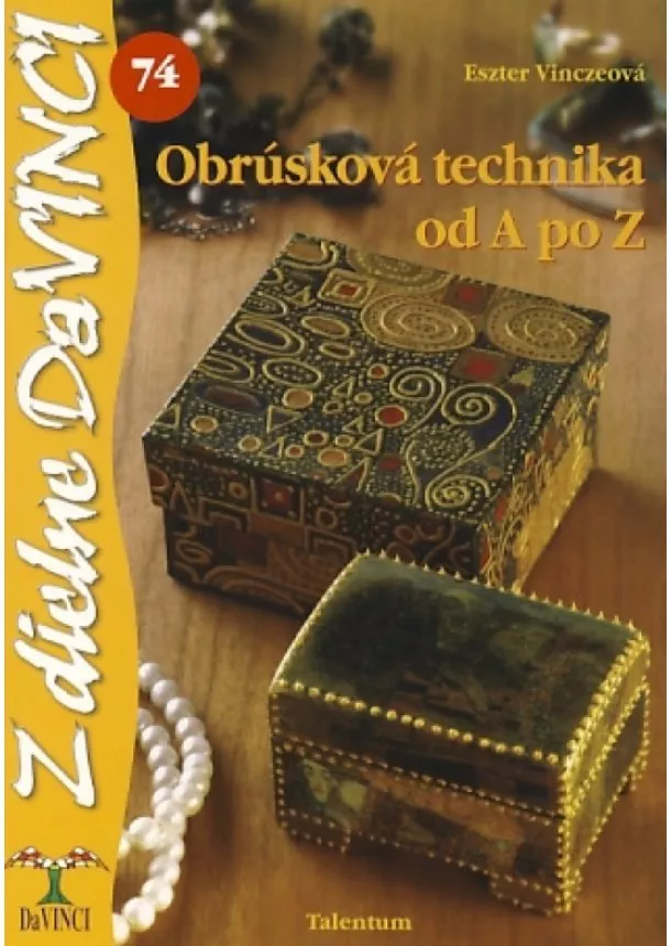 Eszter Vinczeová - Obrúsková technika od A po Z – DaVINCI 74