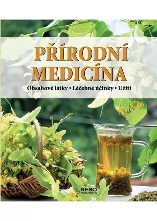 Iburg Anne - Přírodní medicína - Obsahové látky - Léčební účinky - Užití - 11. vydání