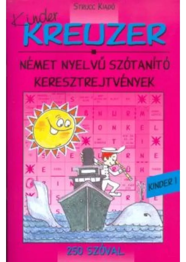 Nyelvkönyv - Kreuzer kinder 1. /Német nyelvű szótanító keresztrejtvények - 250 szóval