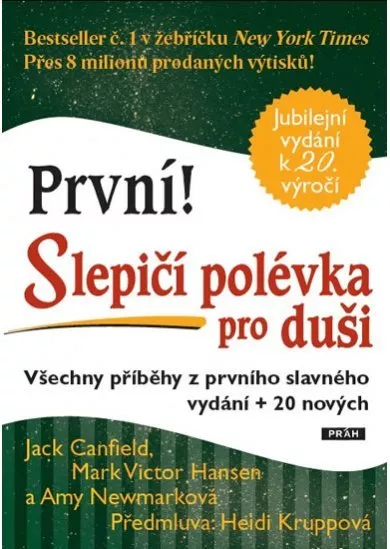 Slepičí polévka pro duši - První!