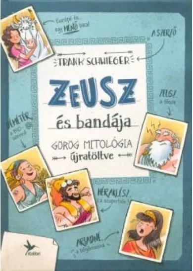 Zeusz és bandája - Görög mitológia újratöltve