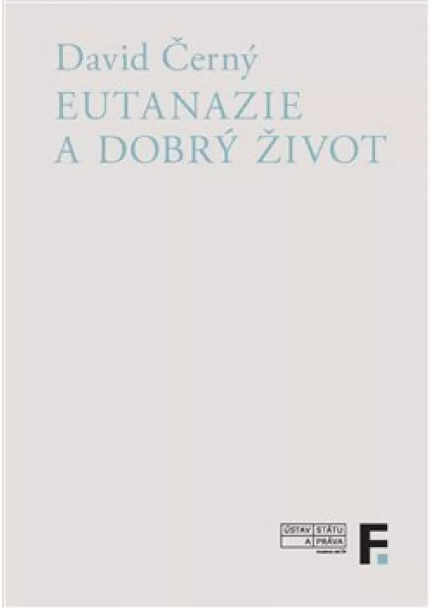 David Černý - Eutanazie a dobrý život