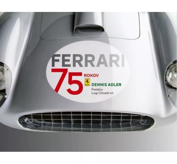 Dennis Adler - Ferrari: 75 rokov