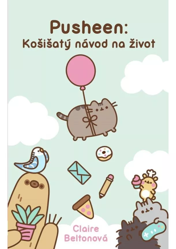 Claire Belton - Pusheen: Košišatý návod na život