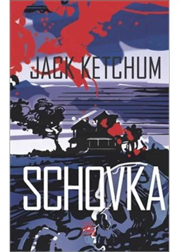 Jack Ketchum - Schovka