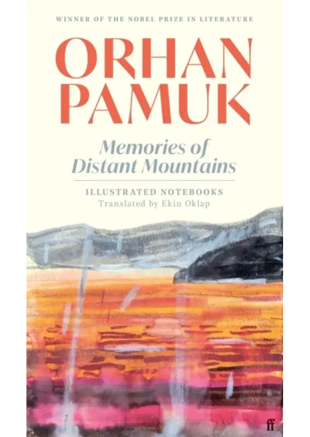 Orhan Pamuk - Memories of Distant Mountains