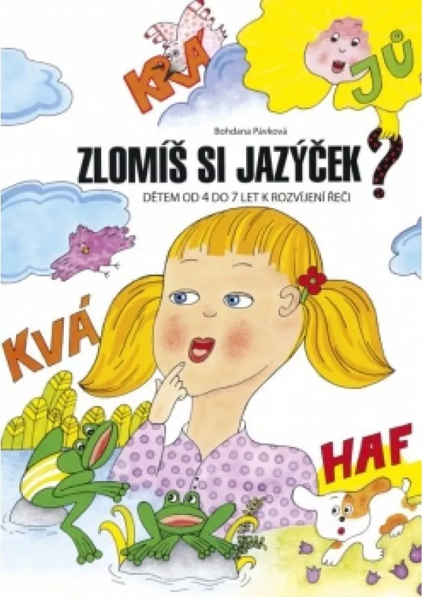 Bohdana Pávková - Zlomíš si jazýček?