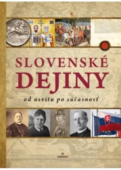 Slovenské dejiny od úsvitu po súčasnosť