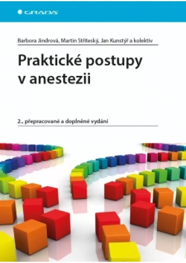 Barbora Jindrová a kolektiv - Praktické postupy v anestezii - 2.vydání