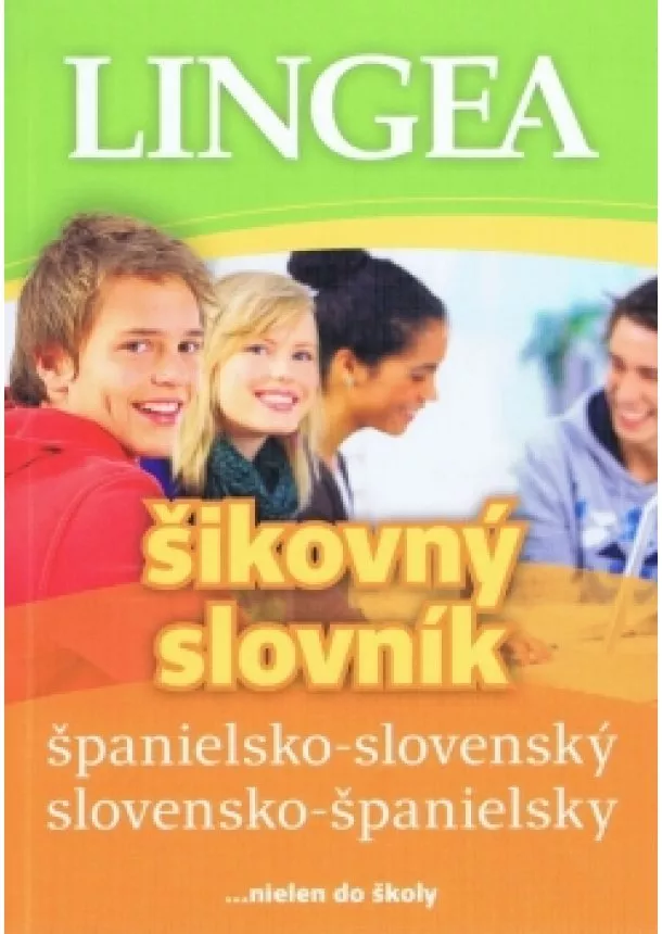 autor neuvedený - Španielsko-slovenský a slovensko-španielsky šikovný slovník-2.vydanie