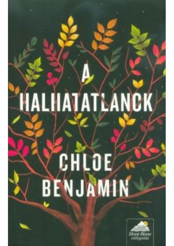 Chloe Benjamin - A halhatatlanok