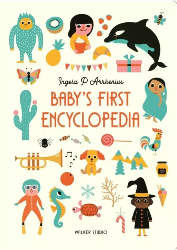 Ingela P. Arrhenius - Baby's First Encyclopedia