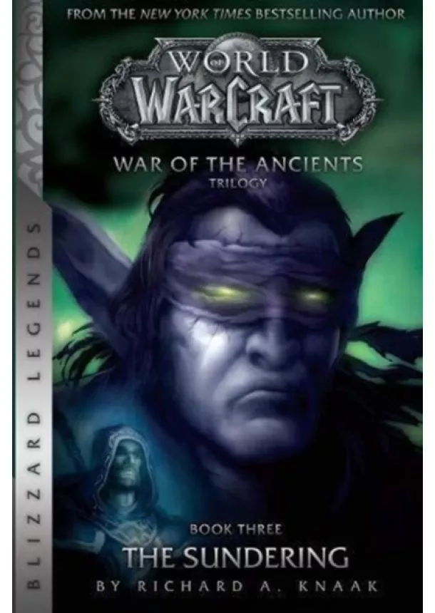 Richard A. Knaak - WarCraft War of The Ancients 3 The Sundering