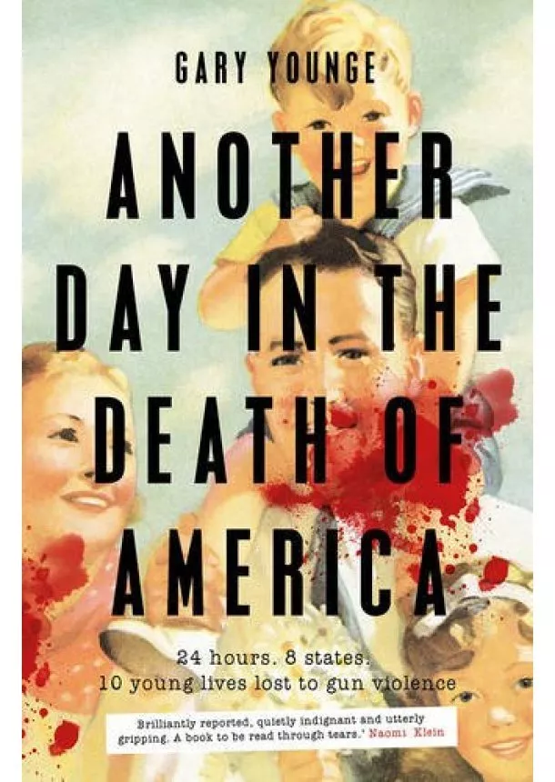 Gary Younge - Another Day in the Death of America