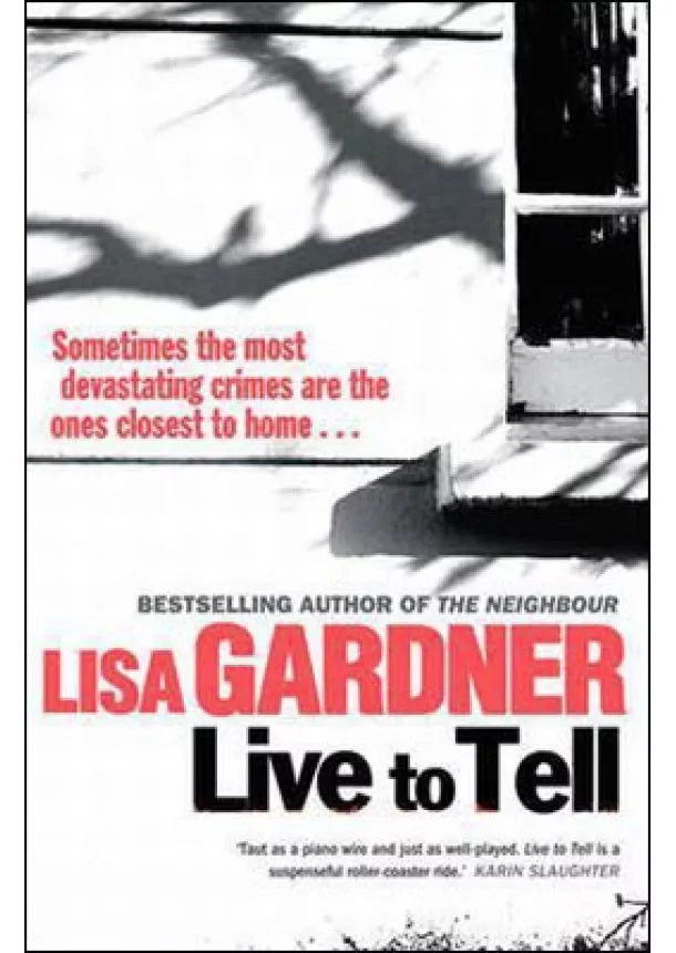 Lisa Gardner - Live to Tell