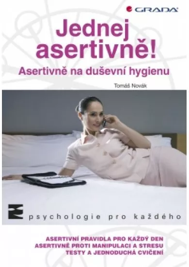 Jednej asertivně! - Asertivně na duševní hygienu