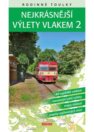 Rodinné toulky: Nejkrásnější výlety vlakem 2