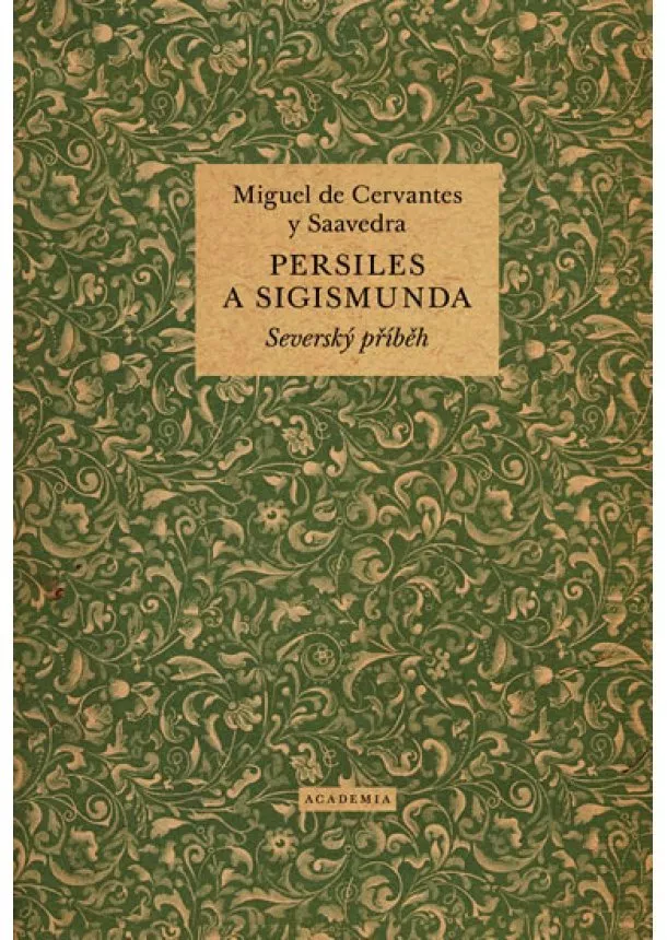 Miguel de Cervantes  - Persiles a Sigismunda - Severský příběh