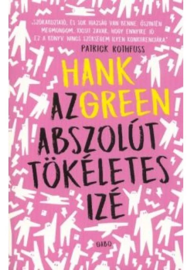 Hank Green - Az abszolút tökéletes izé