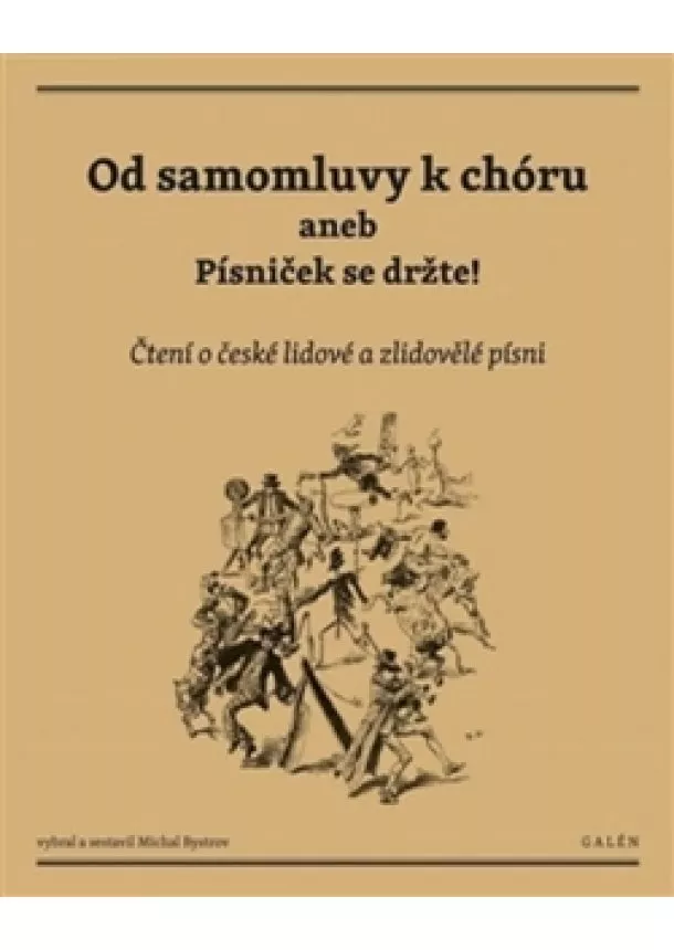 Michal Bystrov - Od samomluvy k chóru aneb písniček se dr