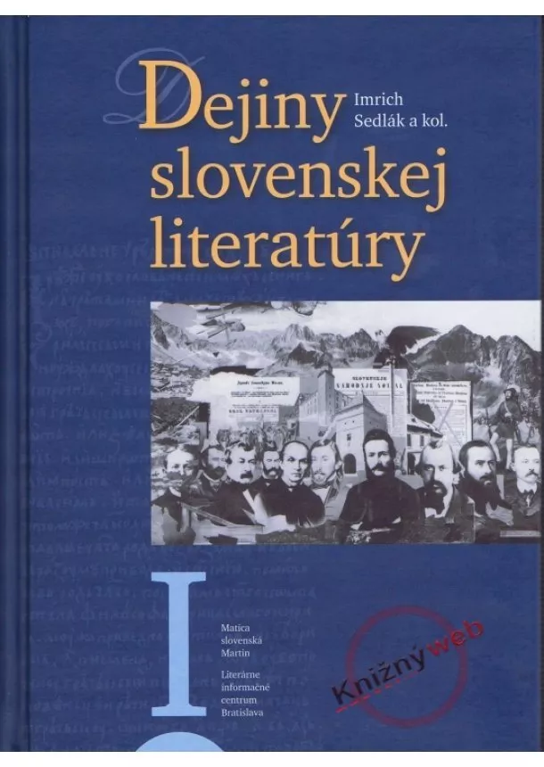 Imrich Sedlák a kol. - Dejiny slovenskej literatúry I.