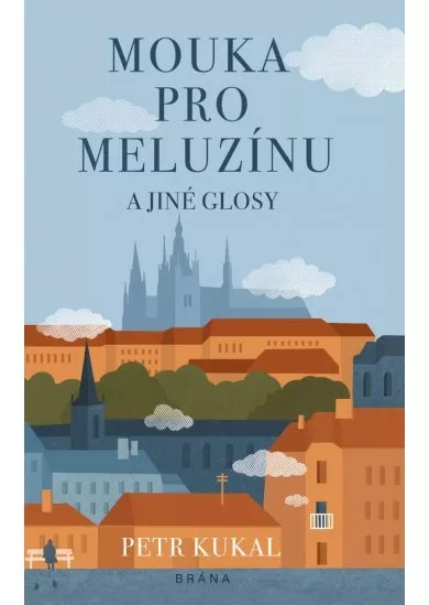 Mouka pro meluzínu a jiné glosy